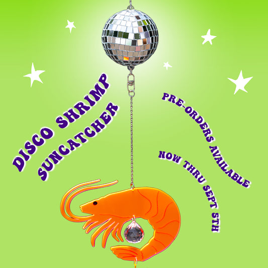 *PRE-ORDER* Disco Shrimp Suncatcher