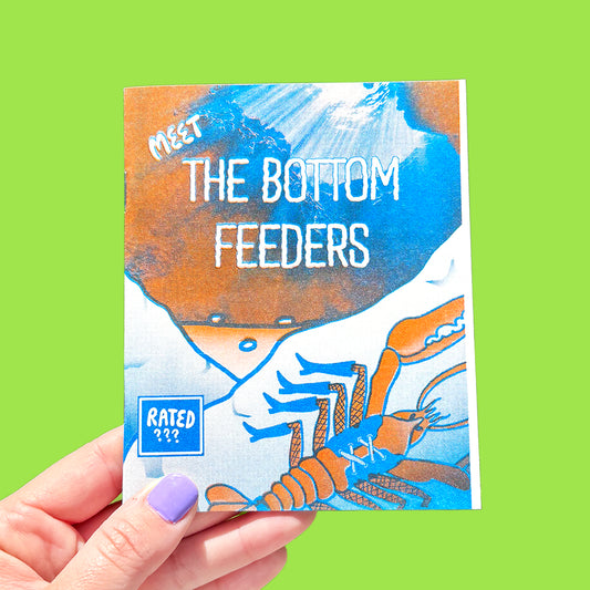 THE BOTTOM FEEDERS Zine