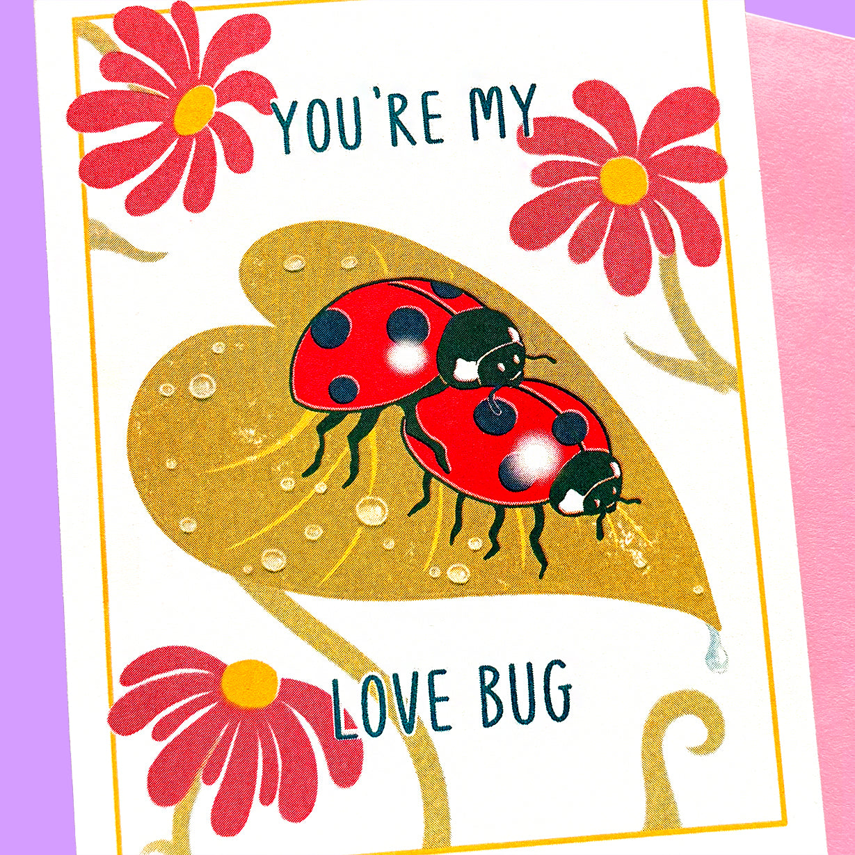 YOU'RE MY LOVEBUG - Riso Greeting Card