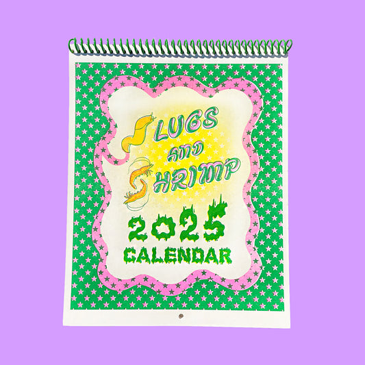 SLUGS & SHRIMP - 2025 Riso Calendar