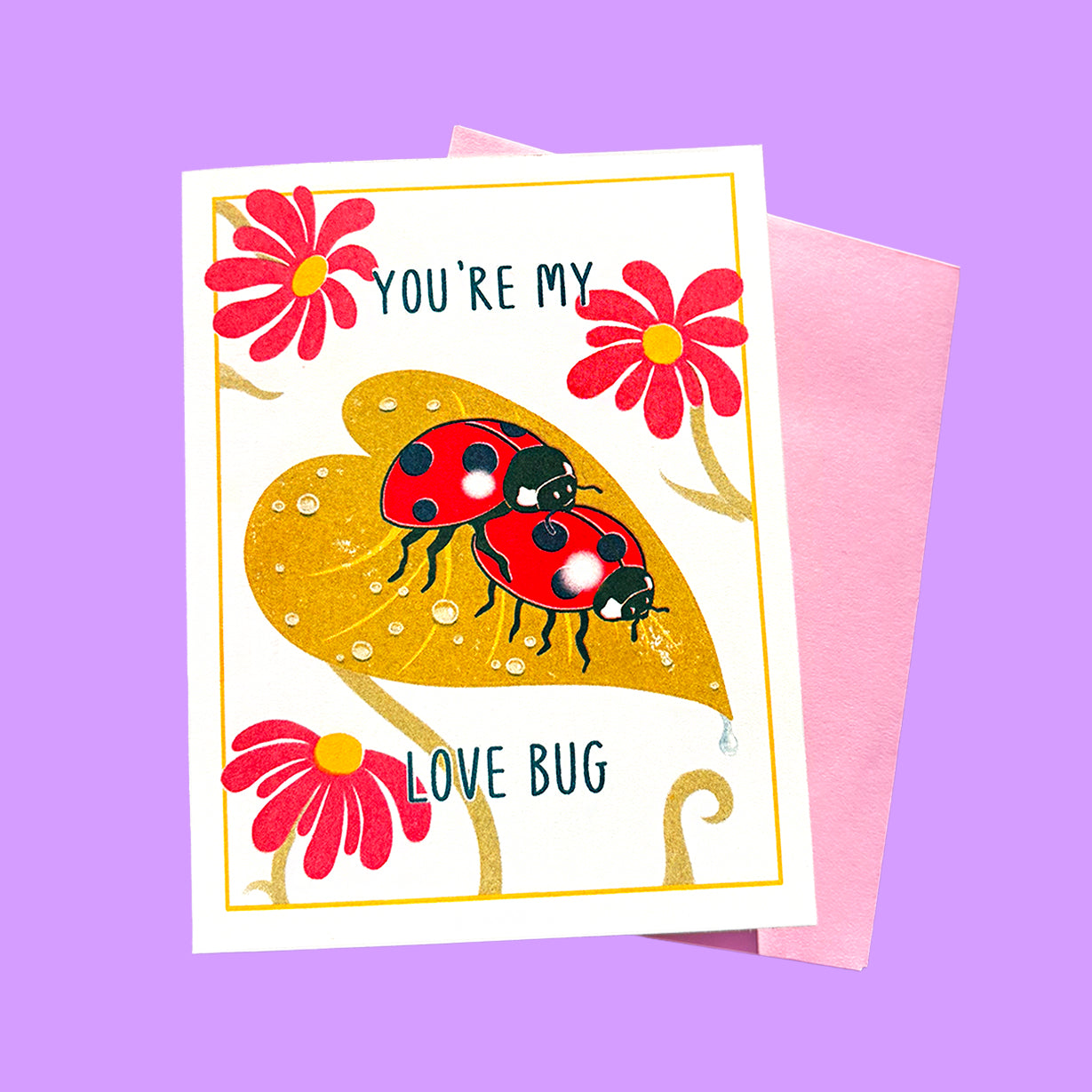 YOU'RE MY LOVEBUG - Riso Greeting Card
