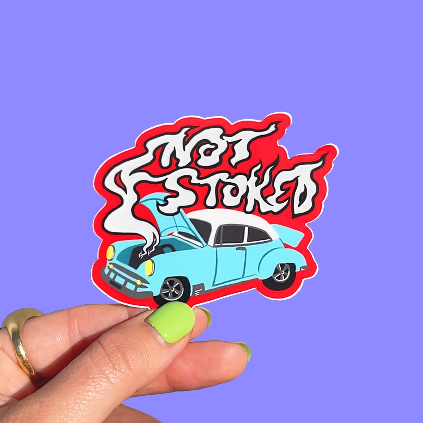 Not Stoked & Smokin' Vinyl Sticker