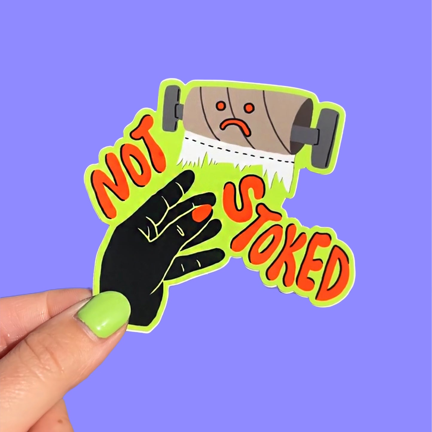 Not Stoked TP Crisis - Vinyl Sticker