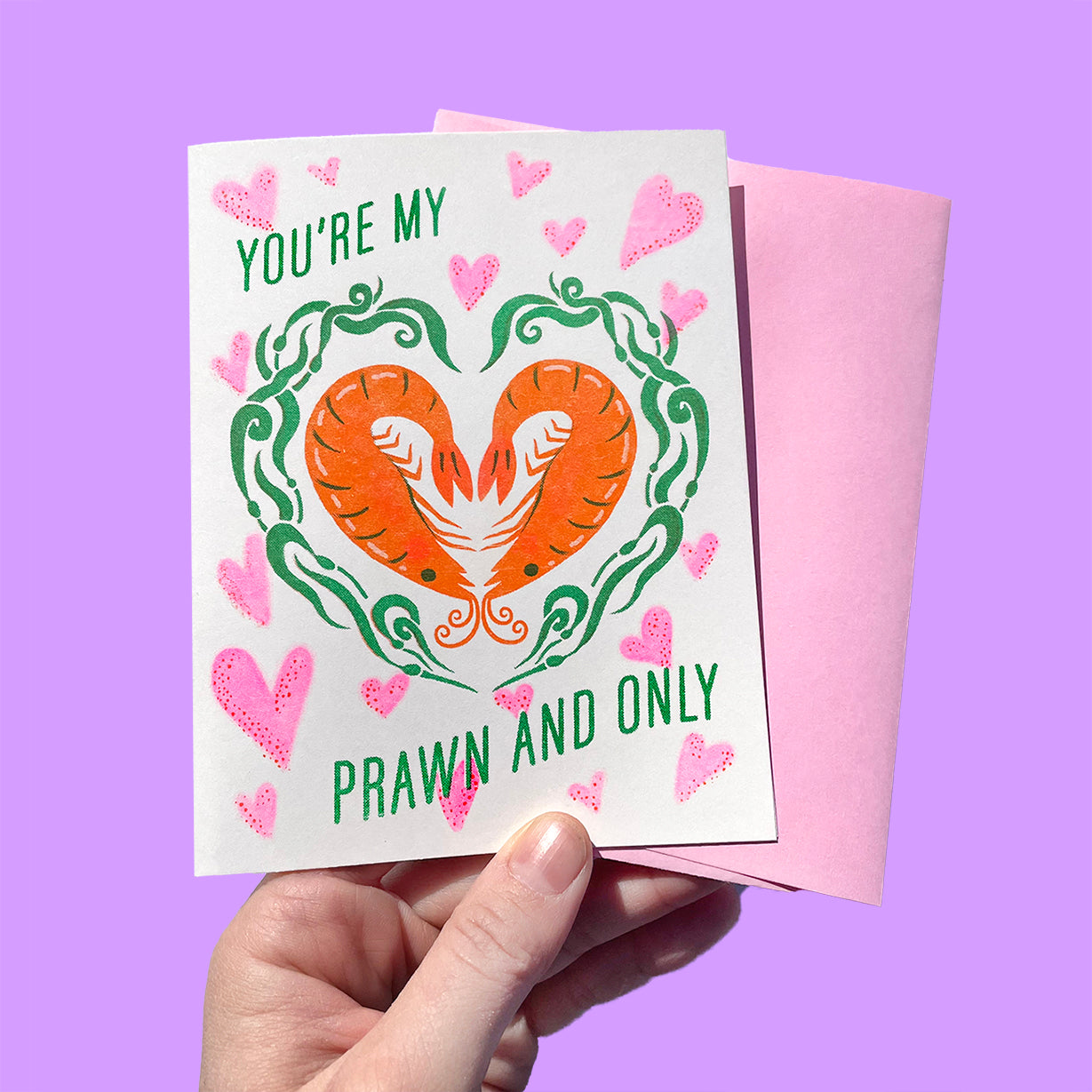 YOU'RE MY PRAWN AND ONLY - Riso Greeting Card